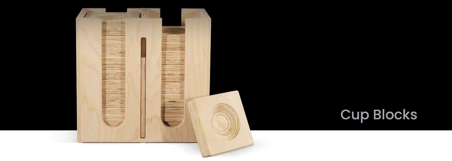 Cup Blocks